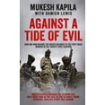 thumbnail image 1 of Against a Tide of Evil: How One Man Became the Whistleblower to the First Mass Murder Of the Twenty-First Century (Paperback), 1 of 1