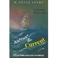 thumbnail image 1 of Against the Current: Little Ripplings and Spumings (Paperback), 1 of 1