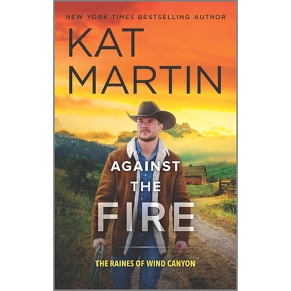 Pre-Owned Against the Fire ( Paperback 9780778333777) by Kat Martin