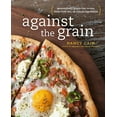 thumbnail image 1 of Pre-Owned Against the Grain: Extraordinary Gluten-Free Recipes Made from Real, All-Natural Ingredients: A Cookbook (Paperback) 0385345550 9780385345552, 1 of 1