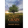 thumbnail image 1 of Against the Grain: I'm Done Pretending (Paperback), 1 of 1