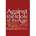 thumbnail image 1 of Against the Idols of the Age, (Paperback), 1 of 1