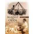thumbnail image 1 of Against the Odds: Memoirs of a Migrant Worker (Hardcover), 1 of 1
