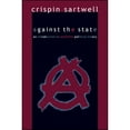 thumbnail image 1 of Pre-Owned Against the State: An Introduction to Anarchist Political Theory (Paperback) 0791474488 9780791474488, 1 of 1