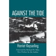 thumbnail image 1 of Against the Tide: One Woman's Political Struggle, (Paperback), 1 of 1