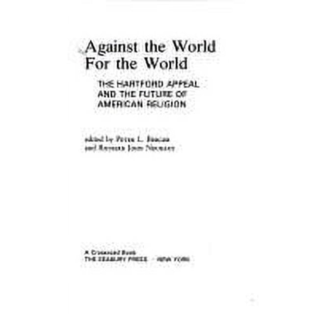 PreOwned Against the World for the World The Hartford Appeal and the