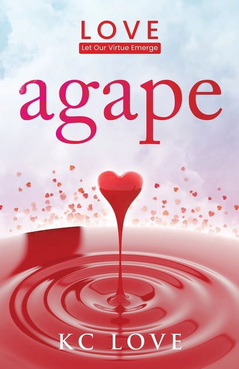 Agape: LOVE-Let Our Virtue Emerge, (Paperback) - Walmart.com