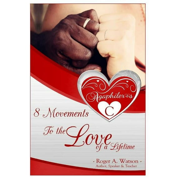 Agaphileros C: 8 Movements To The Love Of A Lifetime