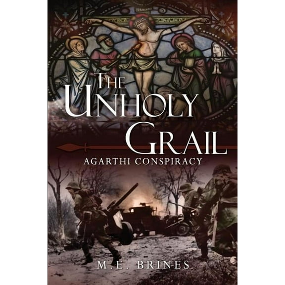 Agarthi Conspiracy: The Unholy Grail (Series #2) (Paperback)