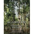 thumbnail image 1 of Agarwood: Diamond of the Forest, (Paperback), 1 of 1