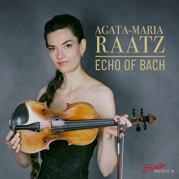 Agata-Maria Raatz - Echo of Bach - Music & Performance - CD