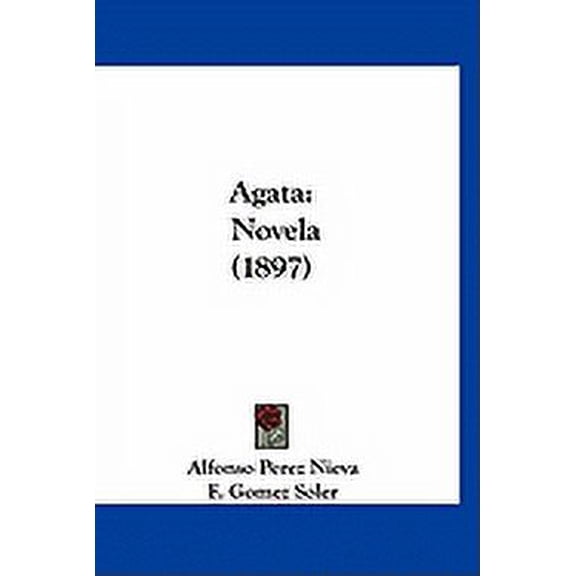 Agata : Novela (1897) (Paperback)