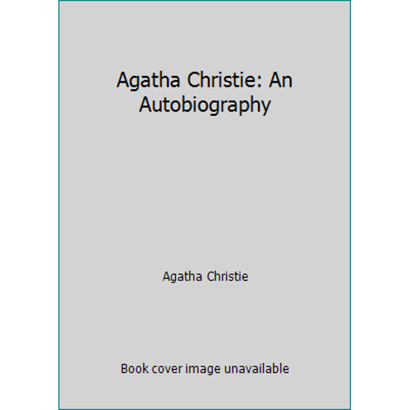 Pre-Owned Agatha Christie: An Autobiography (Unknown) 0345313100 9780345313102