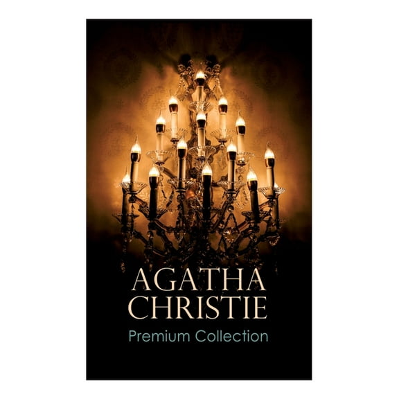 Agatha Christie Premium Collection: The Mysterious Affair at Styles, the Secret Adversary, the Murder on the Links, the , (Paperback)