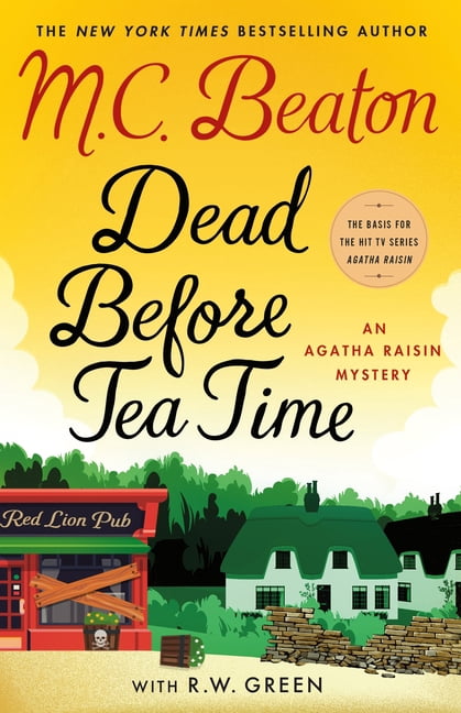 Agatha Raisin Dead Before Tea Time: An Agatha Raisin Mystery, Book 37, (Hardcover)
