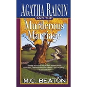 Agatha Raisin Mysteries Agatha Raisin and the Murderous Marriage An Agatha Raisin Mystery Series #5 Paperback