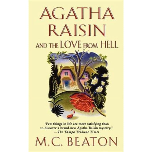 Agatha Raisin Mysteries: Agatha Raisin and the Love from Hell : An Agatha Raisin Mystery (Series #11) (Paperback)