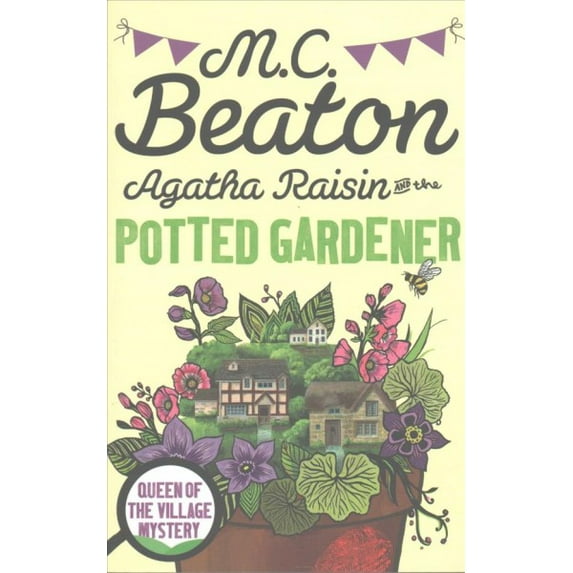 Agatha Raisin and the Potted Gardener