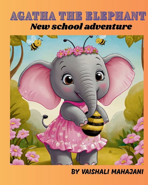 Agatha The Elephant: New School Adventure, (Paperback)