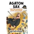 thumbnail image 1 of Agaton Sax Agaton Sax and the League of Silent Exploders, Book 2, (Hardcover), 1 of 1