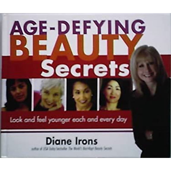 Pre-Owned Age - Defying Beauty Secrets (Look and Feel younger each and every day) (Hardcover) 0739447491 9780739447499
