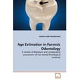 thumbnail image 1 of Age Estimation in Forensic Odontology (Paperback), 1 of 1