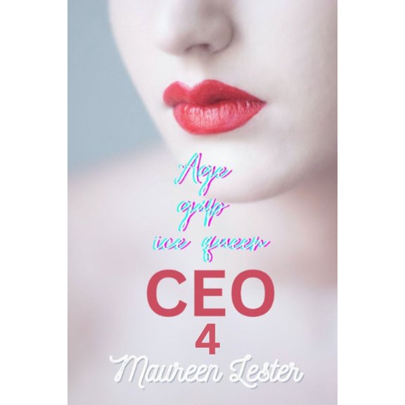 Age Gap Ice Queen CEO: Age Gap Ice Queen CEO 4 : Lesbian/Sapphic Romance (Series #4) (Paperback)
