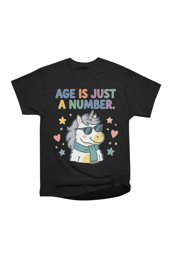 Age Is Just A Number Cool Unicorn Quote T-Shirt Tee Gift For Him Merch For Her Apparel For