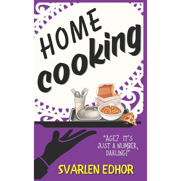 Age Is Just a Number - Granny on the Cas Home cooking - AGE is just a NUMBER #4: A cozy crime murder mystery, Book 4, (Paperback)