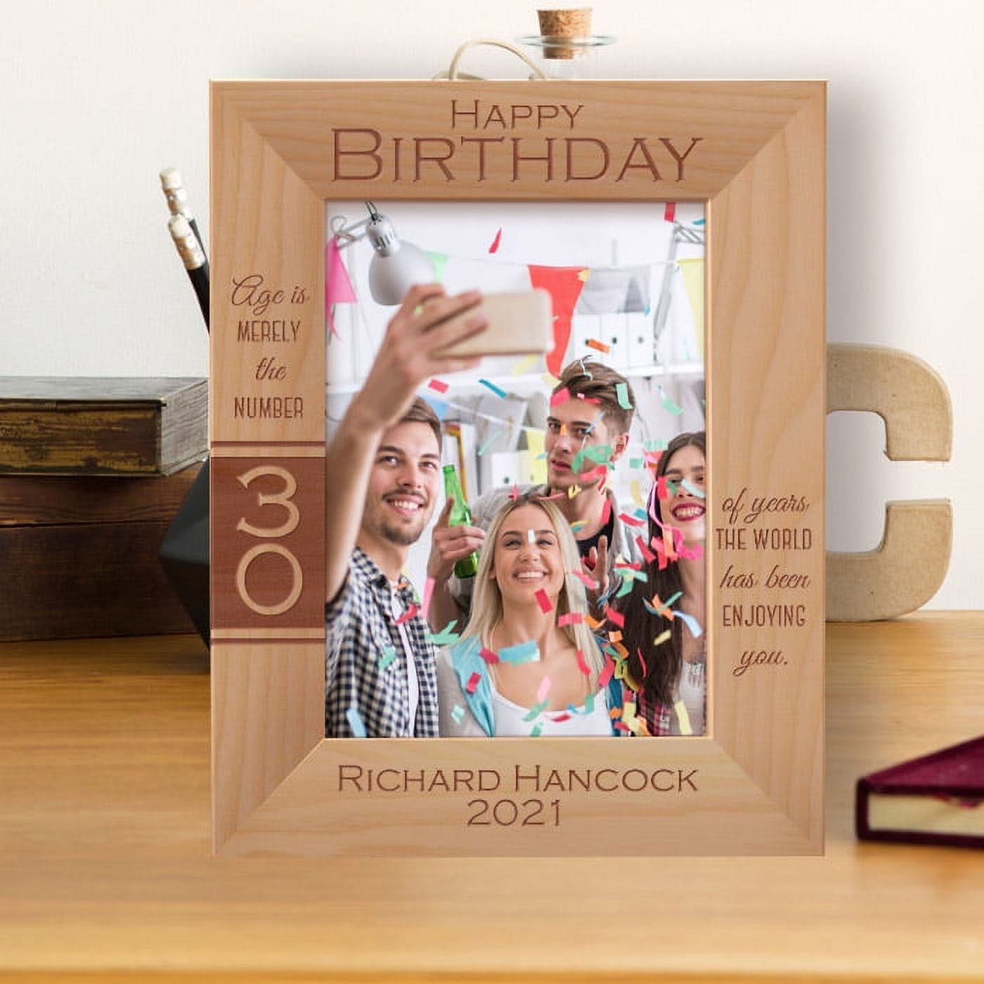 Age Is Merely The Number Of Years The World Has Been Enjoying You Personalized Wooden Frame 5" x