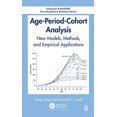 thumbnail image 1 of Pre-Owned Age-Period-Cohort Analysis: New Models, Methods, and Empirical Applications (Chapman &amp; Hall/CRC Interdisciplinary Statistics), 9781466507524, 1466507527, Hardcover, 1 edition, 1 of 1
