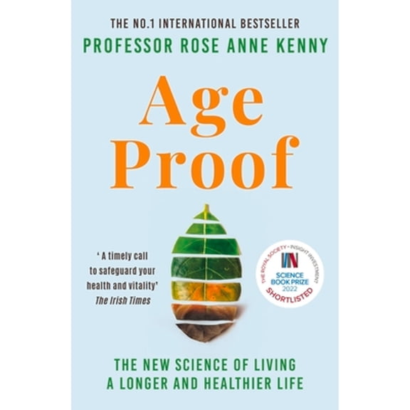 Pre-Owned Age Proof: The New Science of Living a Longer and Healthier Life (Paperback) 1788705068 9781788705066