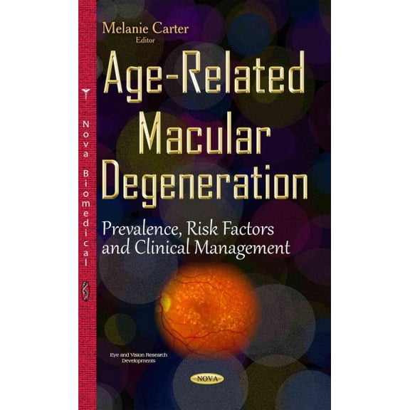 Age-Related Macular Degeneration : Prevalence, Risk Factors and Clinical Management