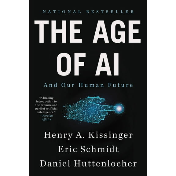 Age of AI: And Our Human Future