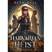 Age of Azuria Hadvarian Heist, Book 2, Hardcover