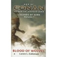 thumbnail image 1 of Pre-Owned Blood of Wolves (Age of Conan- Hyborian Adventures: Legends of Kern, Vol. 1) (Unknown) 0441012922 9780441012923, 1 of 1