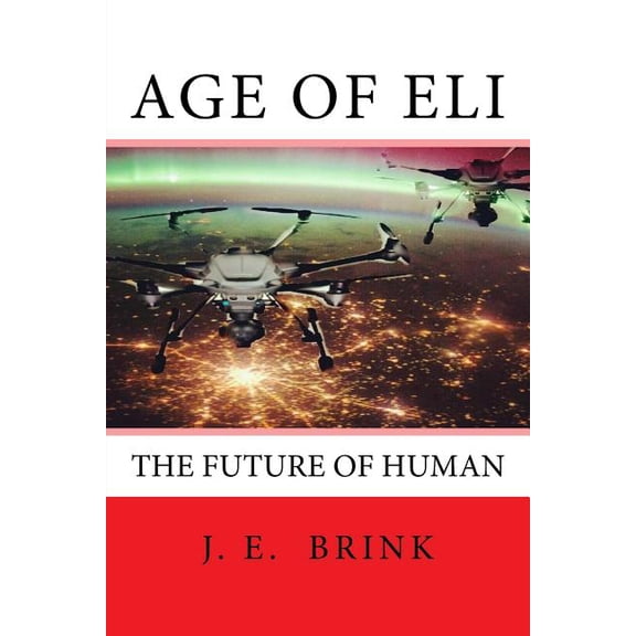 Age of Eli : The Future of Human
