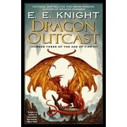 Age of Fire Dragon Outcast The Age of Fire, Book Three, Book 3, Paperback