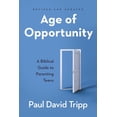thumbnail image 1 of Age of Opportunity: A Biblical Guide to Parenting Teens, (Paperback), 1 of 1