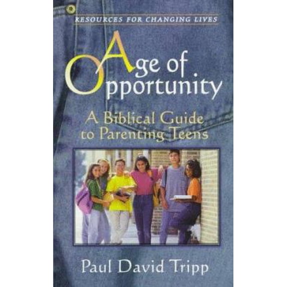 Age of Opportunity (Paperback) by Paul David Tripp
