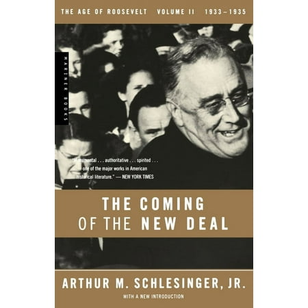 Age of Roosevelt The Coming of the New Deal, 1933-1935, Book 2, (Paperback)