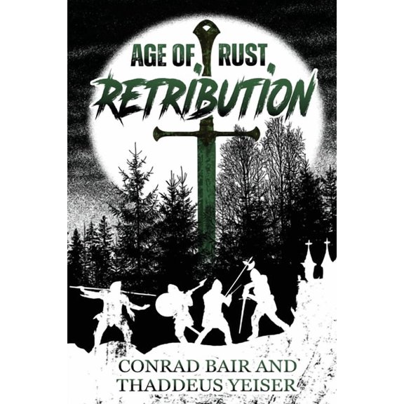 Age of Rust Age of Rust: Retribution, Book 2, (Paperback)