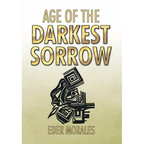 Age of the Darkest Sorrow
