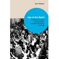 thumbnail image 1 of Age of the Spirit: Charismatic Renewal, the Anglo-World, and Global Christianity, 1945-1980, (Hardcover), 1 of 1
