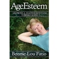 thumbnail image 1 of AgeEsteem: Growing a Positive Attitude Toward Aging (Paperback), 1 of 1