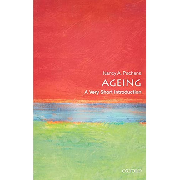 Pre-Owned Ageing: A Very Short Introduction (Paperback) 0198725329 9780198725329