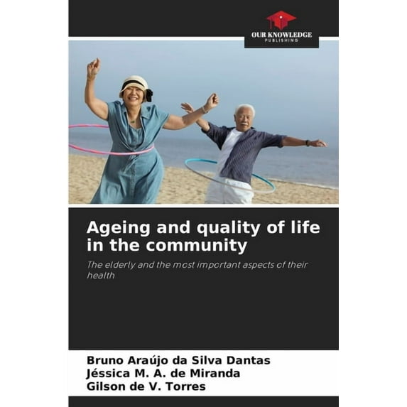Ageing and quality of life in the community, (Paperback)