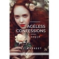 thumbnail image 1 of Ageless Confessions, (Paperback), 1 of 1