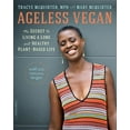 thumbnail image 1 of Ageless Vegan: The Secret to Living a Long and Healthy Plant-Based Life, (Paperback), 1 of 1