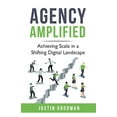 thumbnail image 1 of Pre-Owned Agency Amplified: Achieving Scale in a Shifting Digital Landscape (Paperback) 1098376234 9781098376239, 1 of 1